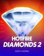Hotfire Diamonds 2